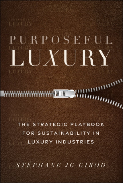 The Future Of Luxury Sustainability P By Stephane J. G. Girod