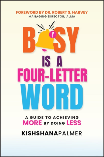 Busy Is A Four Letter Word
