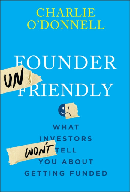 Founder Unfriendly A No Nonsense Guide