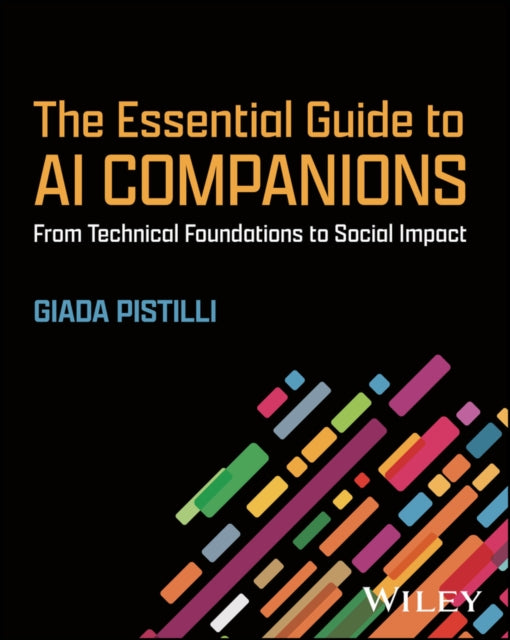 Essential Guide To Ai Companions By Pistilli, Giada