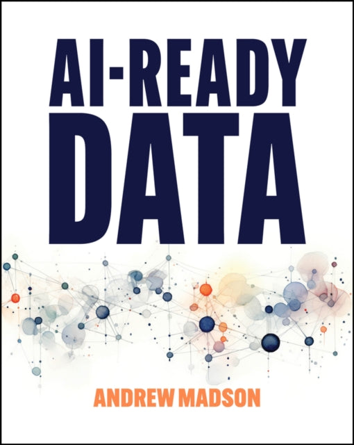 Ai Ready Data By Madson, Andrew