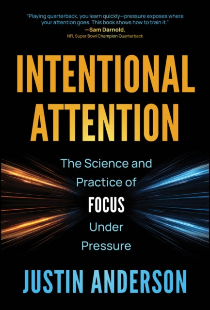 Intentional Attention How Elite Perfor