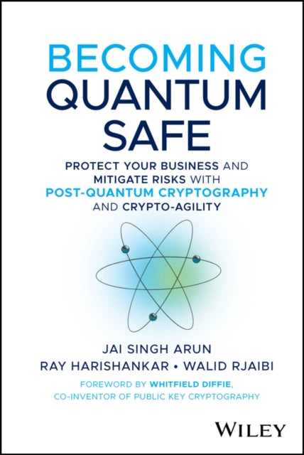 Quantum Safe Cryptography Secure Your
