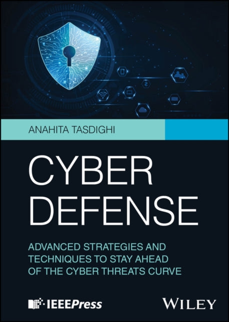 Cyber Defense Advanced Strategies And