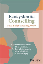 Ecosystemic Counselling With Children A By Rick Murphy