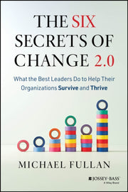 Six Secrets Of Change 2.0