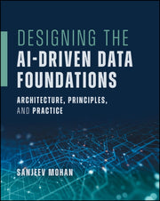 Designing The Ai Driven Data Foundation