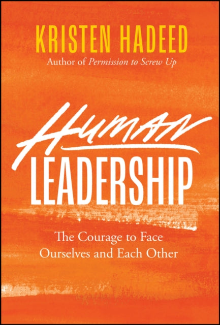 Human Leadership By Hadeed, Kristen