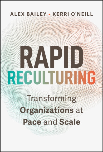 Rapid Reculturing By Bailey, Alex
