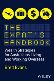 The Expats Handbook Wealth Strategies By Brett Evans