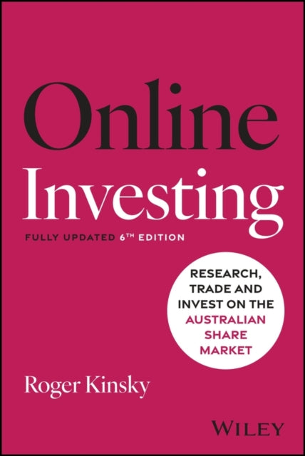 Online Investing The Complete Guide To By Roger Kinsky