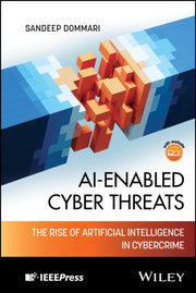 Ai Enabled Cyber Threats The Rise Of A