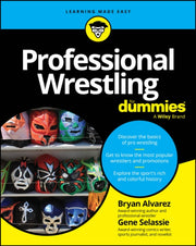 Professional Wrestling For Dummies By Alvarez, Bryan
