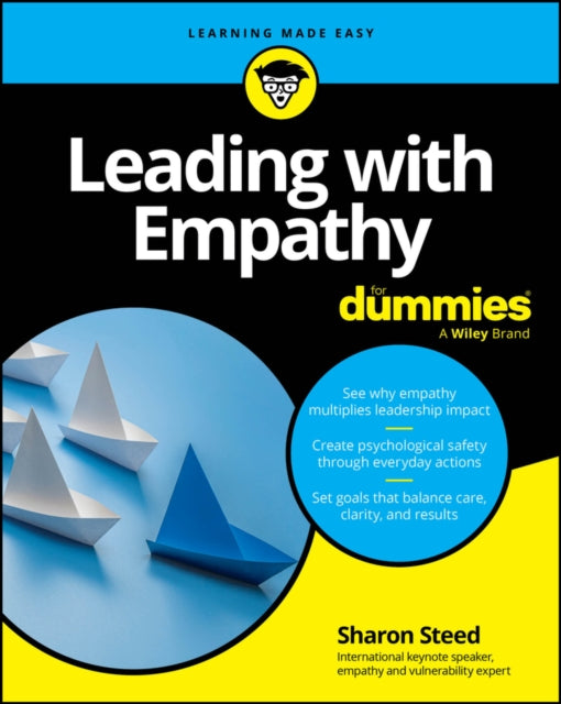 Leading With Empathy For Dummies By Steed, Sharon