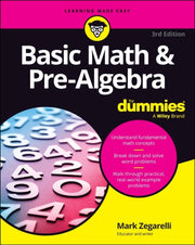 Basic Math & Pre Algebra For Dummies