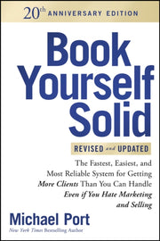 Book Yourself Solid Revised & Updated 20 By Port, Michael