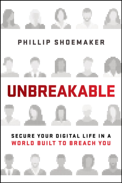 Unbreakable By Shoemaker, Phillip