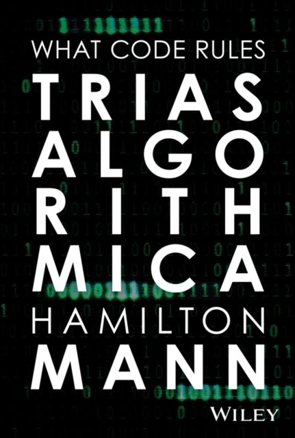 Trias Algorithmica By Mann, Hamilton