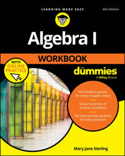 Algebra I Workbook For Dummies With Onli By Sterling, Mary Jane