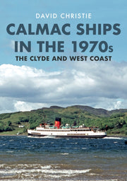 Calmac Ships In The 1970s Clyde And West