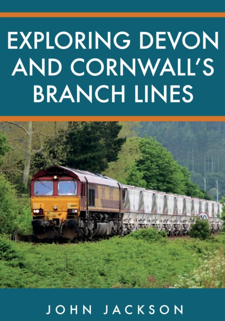 Exploring Devon & Cornwalls Branch Lines