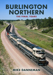 Burlington Northern The Final Years