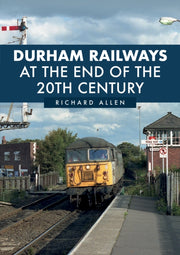 Durham Railways At The End Of 20th Cent