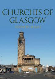 Churches Of Glasgow By Adams, Gordon