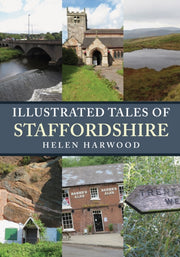 Illustrated Tales Of Staffordshire By Harwood, Helen