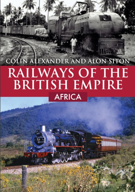 Railways Of The British Empire Africa