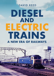 Diesel & Electric Trains