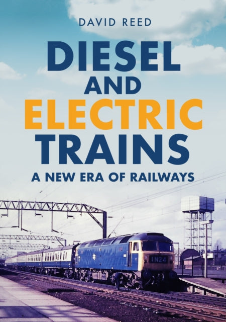 Diesel & Electric Trains