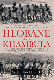 Hlobane & Khambula By Bartlett, W B