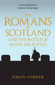 Romans In Scotland & Battle/mons Graupiu By Forder, Simon