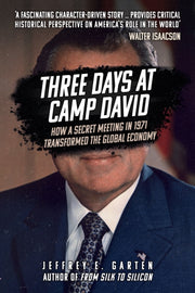 Three Days At Camp David By Jeffrey E  Garten