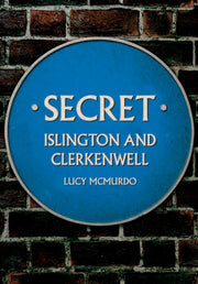 Secret Islington & Clerkenwell