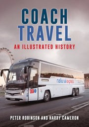 Coach Travel An Illustrated History By Robinson, Peter