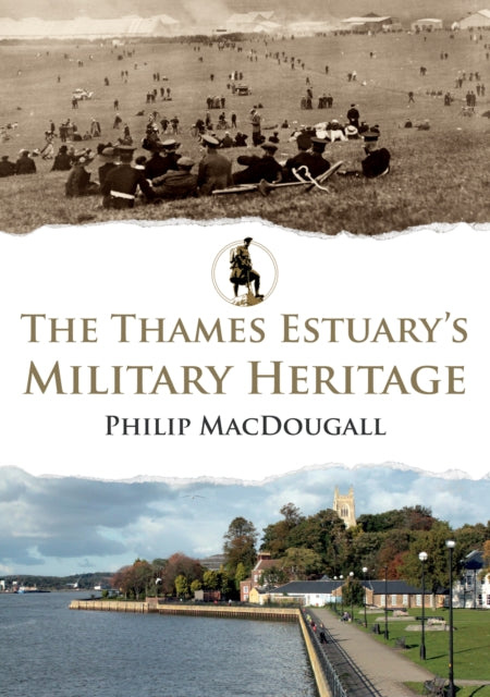 Thames Estuarys Military Heritage