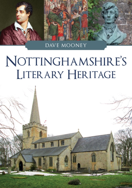 Nottinghamshires Literary Heritage