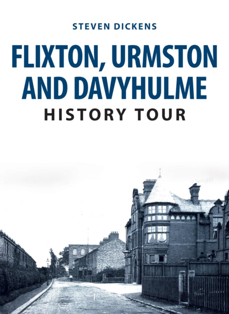 Flixton Urmston & Davyhulme History Tour