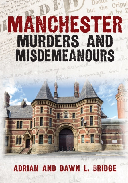 Manchester Murders & Misdemeanours