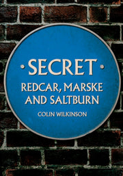 Secret Redcar Marske & Saltburn