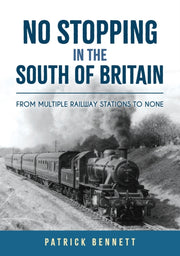 No Stopping In The South Of Britain By Bennett, Patrick