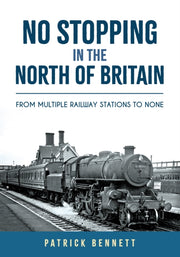 No Stopping In The North Of Britain By Bennett, Patrick