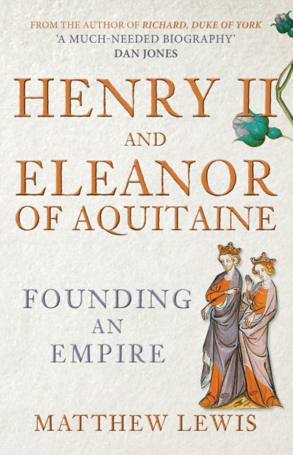 Henry Ii & Eleanor Of Aquitaine By Lewis, Matthew