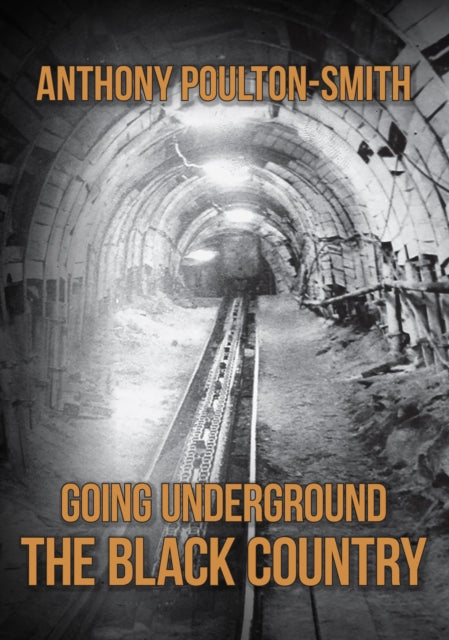Going Underground The Black Country