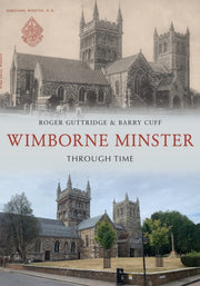 Wimborne Minster Through Time By Guttridge, Roger