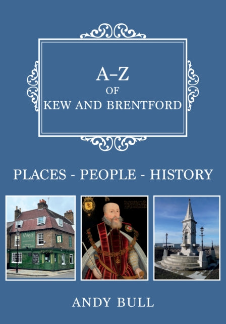 A-z Of Kew & Brentford