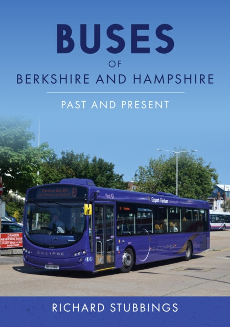 Buses Of Hampshire And West Sussex By Stubbings, Richard