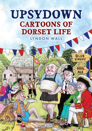 Upsydown Cartoons Of Dorset Life